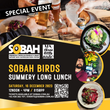 Load image into Gallery viewer, SOBAH BIRDS SUMMERY LONG LUNCH $150PP